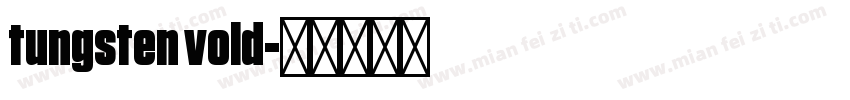 tungsten vold字体转换